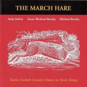 Andy Imbrie, Susan Worland Bentley, Michael Bentley - The March Hare